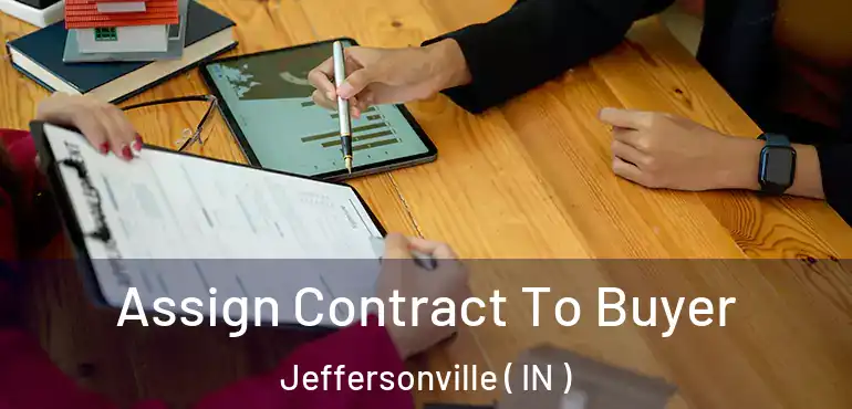  Assign Contract To Buyer Jeffersonville ( IN )