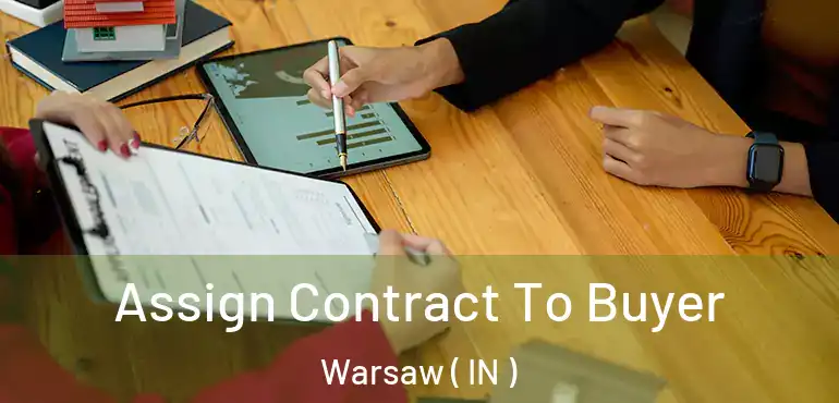  Assign Contract To Buyer Warsaw ( IN )