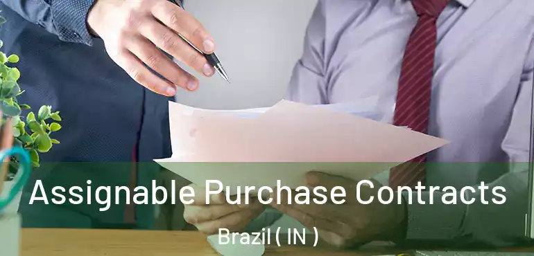  Assignable Purchase Contracts Brazil ( IN )