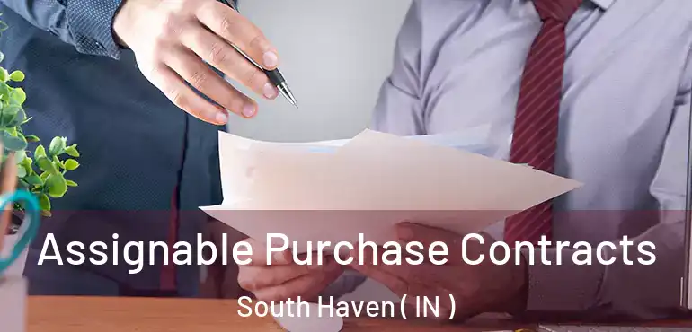  Assignable Purchase Contracts South Haven ( IN )