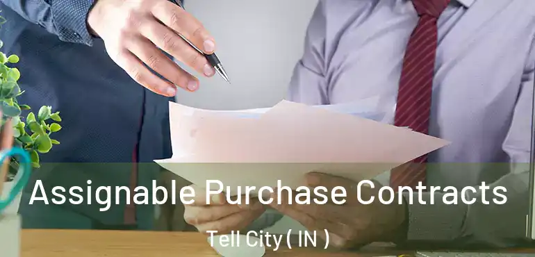  Assignable Purchase Contracts Tell City ( IN )