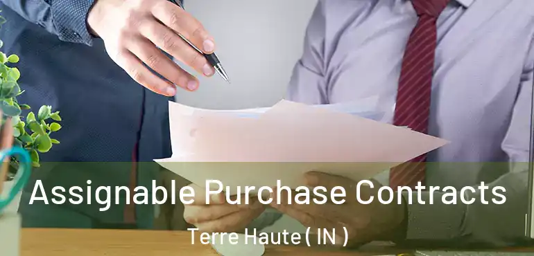  Assignable Purchase Contracts Terre Haute ( IN )
