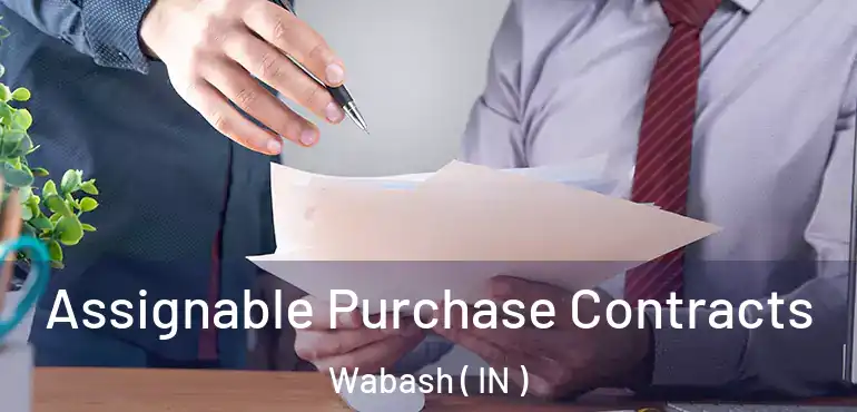  Assignable Purchase Contracts Wabash ( IN )