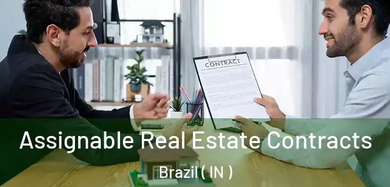  Assignable Real Estate Contracts Brazil ( IN )