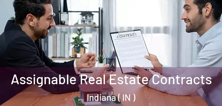  Assignable Real Estate Contracts Indiana ( IN )