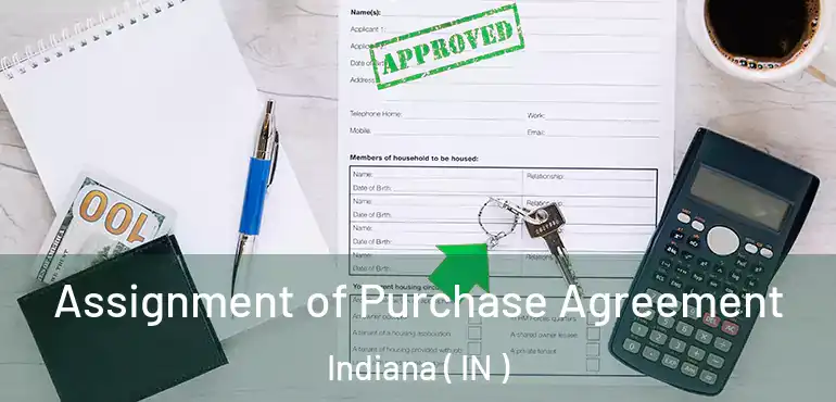  Assignment of Purchase Agreement Indiana ( IN )
