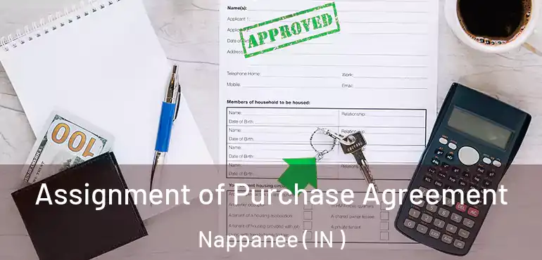  Assignment of Purchase Agreement Nappanee ( IN )