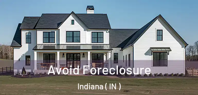  Avoid Foreclosure Indiana ( IN )