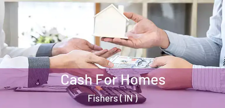 Cash For Homes Fishers ( IN )