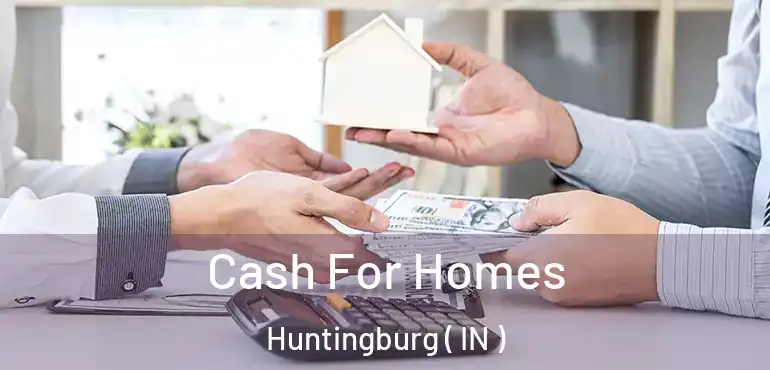  Cash For Homes Huntingburg ( IN )