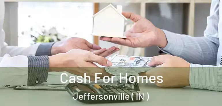  Cash For Homes Jeffersonville ( IN )