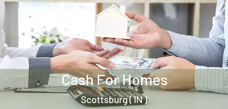  Cash For Homes Scottsburg ( IN )