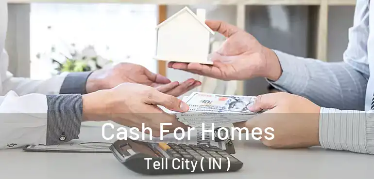  Cash For Homes Tell City ( IN )