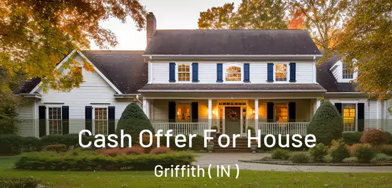  Cash Offer For House Griffith ( IN )