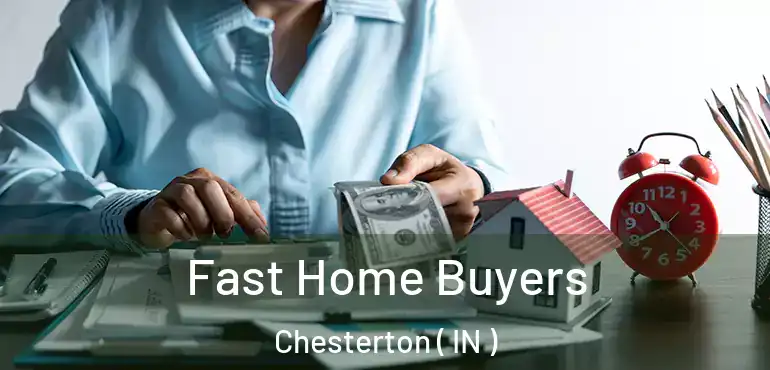 Fast Home Buyers Chesterton ( IN )