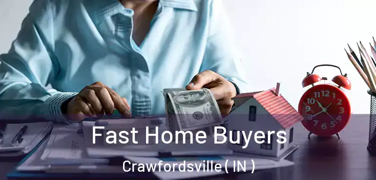  Fast Home Buyers Crawfordsville ( IN )