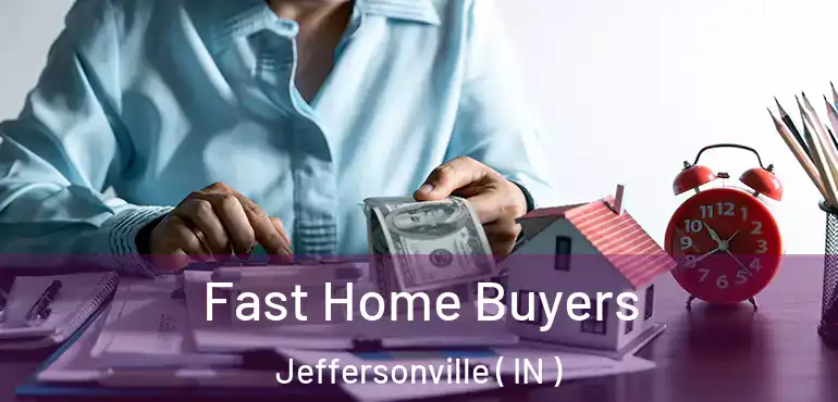  Fast Home Buyers Jeffersonville ( IN )