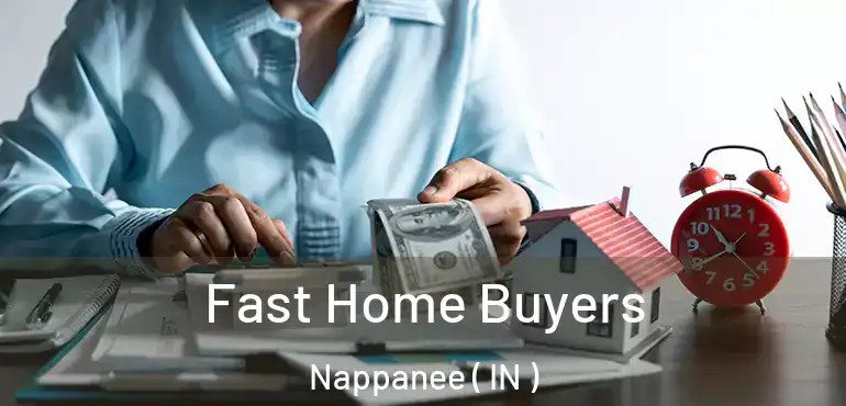  Fast Home Buyers Nappanee ( IN )