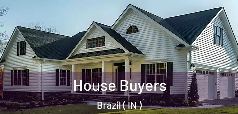 House Buyers Brazil ( IN )