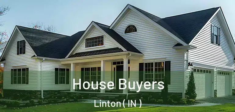  House Buyers Linton ( IN )