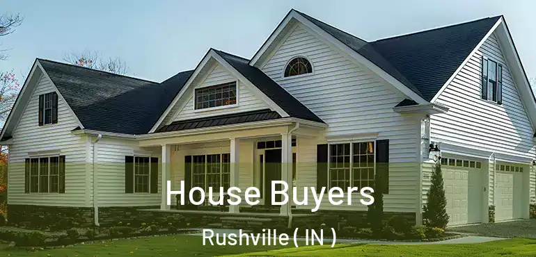  House Buyers Rushville ( IN )
