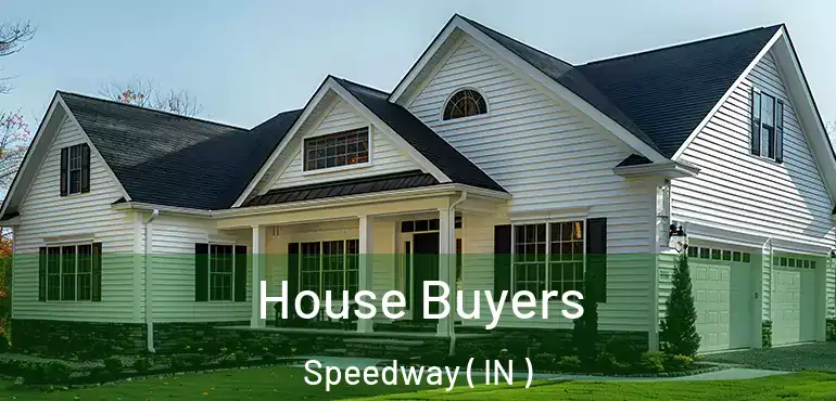  House Buyers Speedway ( IN )