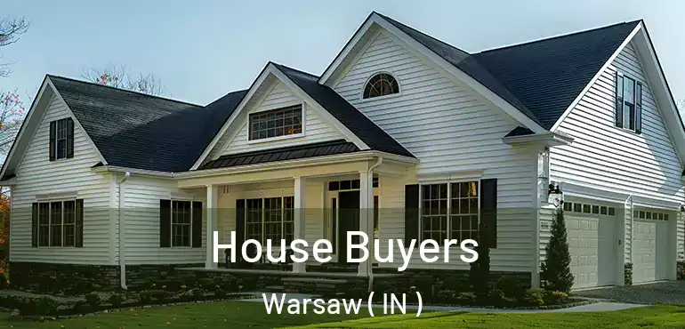  House Buyers Warsaw ( IN )