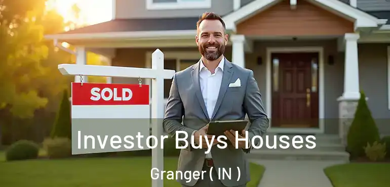  Investor Buys Houses Granger ( IN )