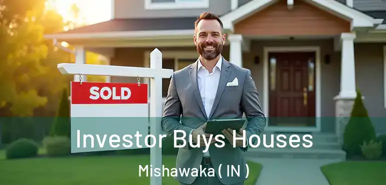  Investor Buys Houses Mishawaka ( IN )
