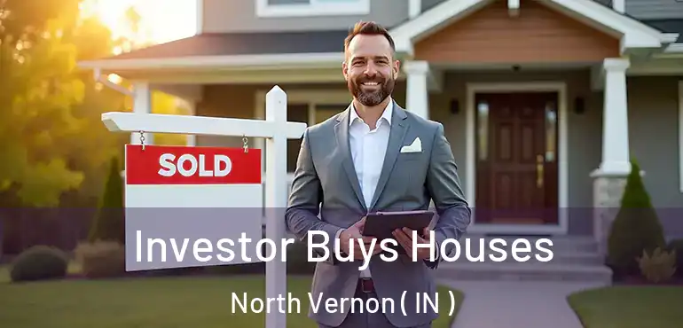  Investor Buys Houses North Vernon ( IN )