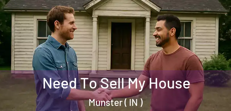  Need To Sell My House Munster ( IN )