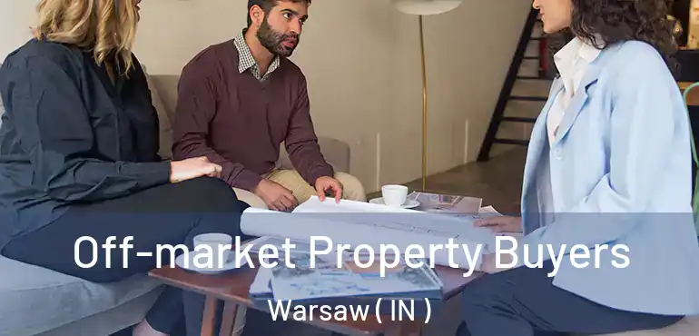  Off-market Property Buyers Warsaw ( IN )