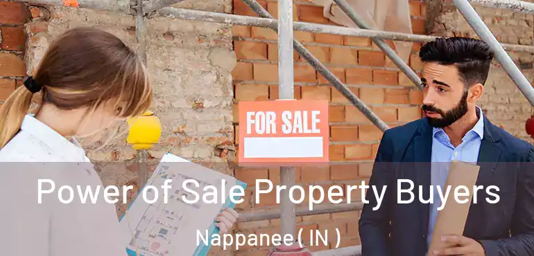  Power of Sale Property Buyers Nappanee ( IN )