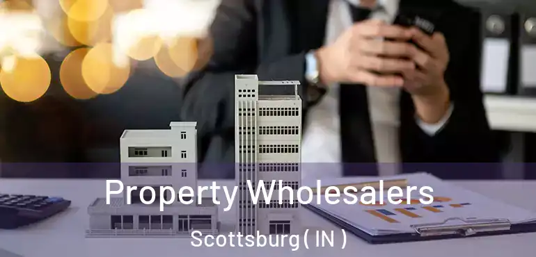  Property Wholesalers Scottsburg ( IN )