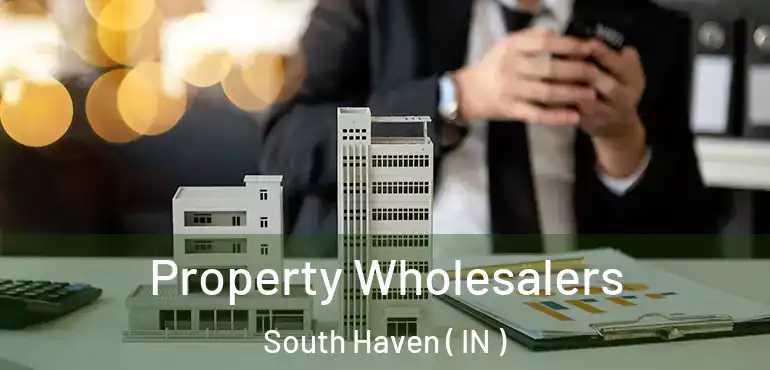  Property Wholesalers South Haven ( IN )