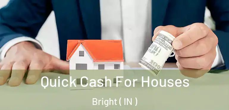  Quick Cash For Houses Bright ( IN )