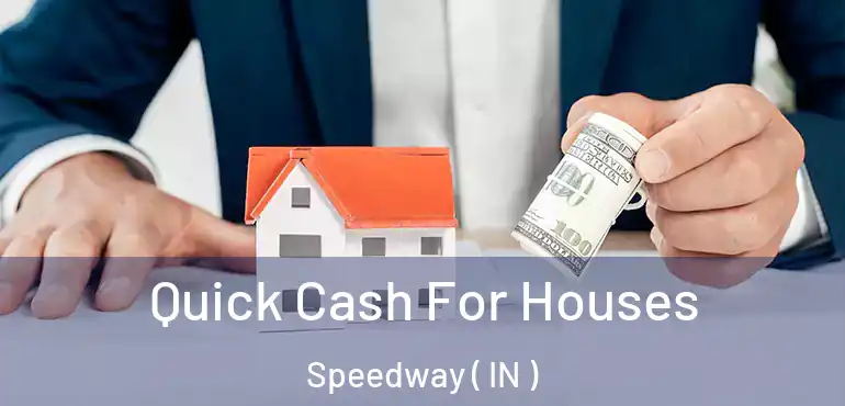  Quick Cash For Houses Speedway ( IN )