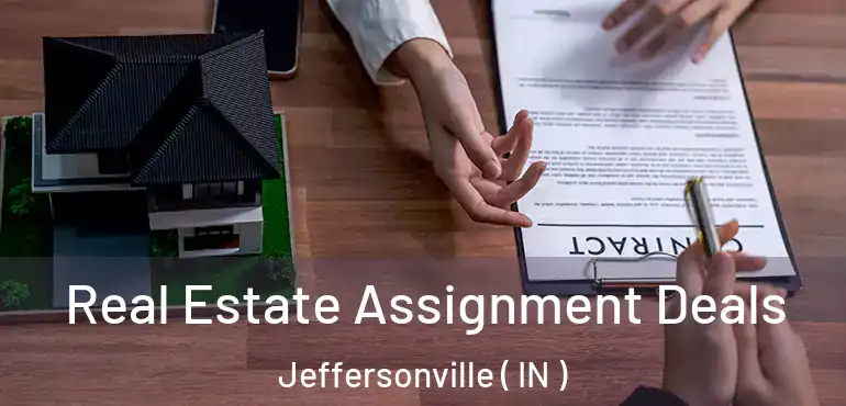  Real Estate Assignment Deals Jeffersonville ( IN )