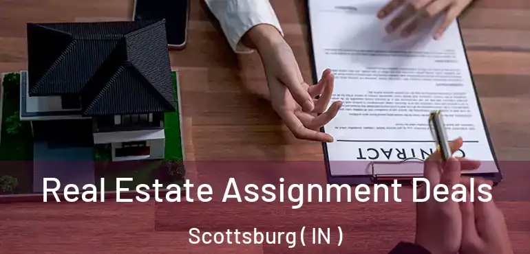  Real Estate Assignment Deals Scottsburg ( IN )