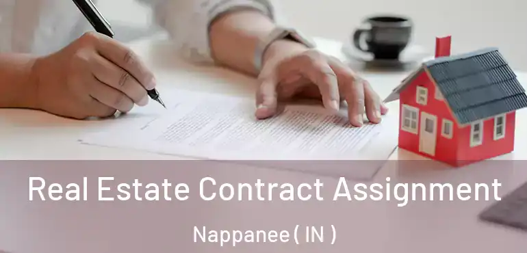  Real Estate Contract Assignment Nappanee ( IN )