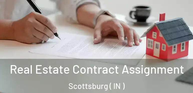  Real Estate Contract Assignment Scottsburg ( IN )