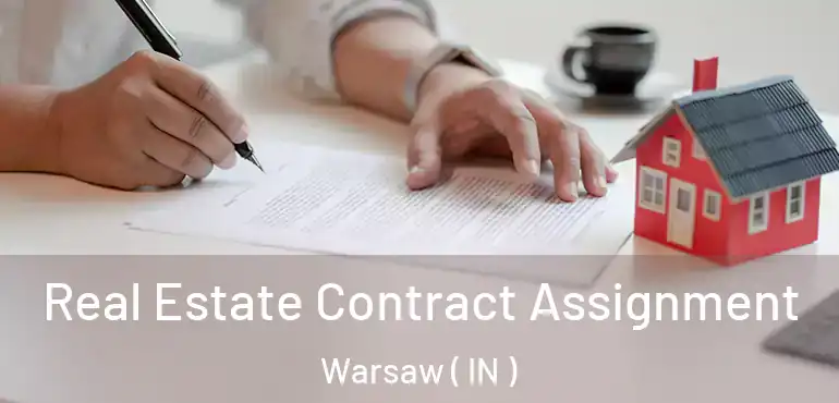  Real Estate Contract Assignment Warsaw ( IN )