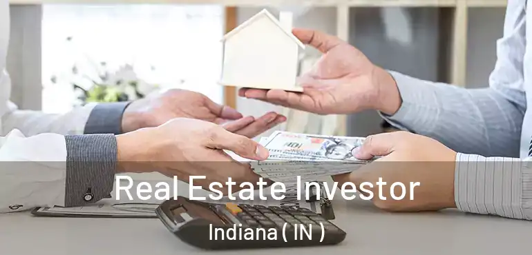  Real Estate Investor Indiana ( IN )