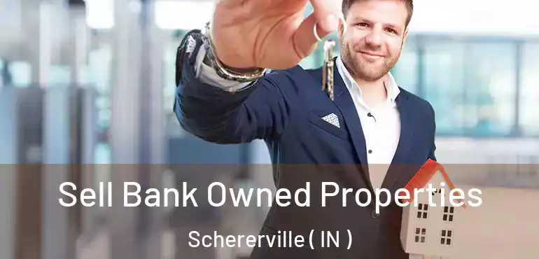  Sell Bank Owned Properties Schererville ( IN )