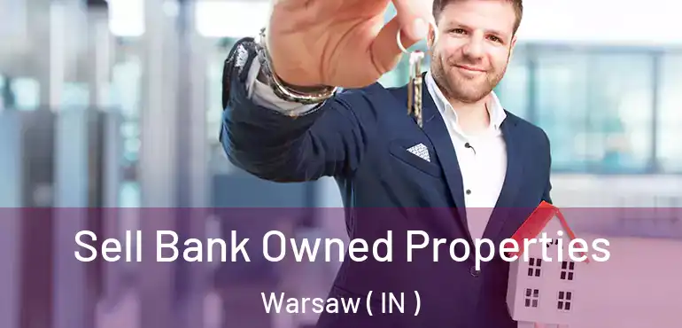  Sell Bank Owned Properties Warsaw ( IN )