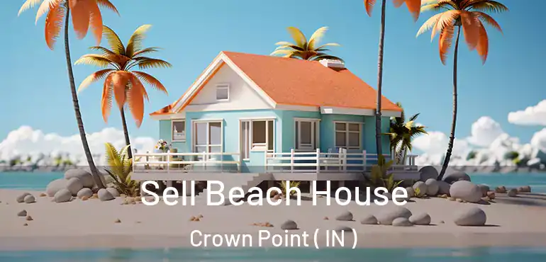  Sell Beach House Crown Point ( IN )