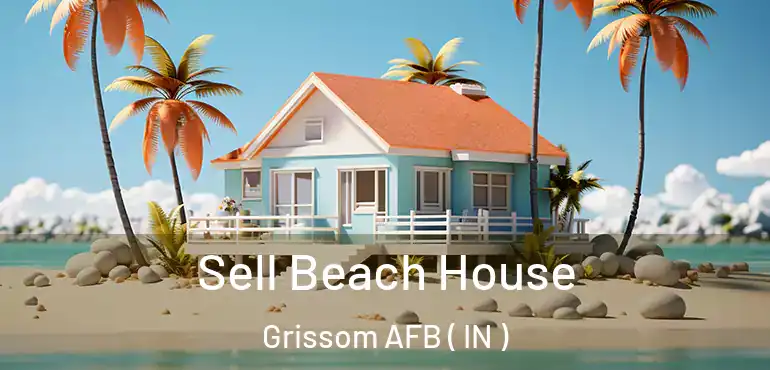  Sell Beach House Grissom AFB ( IN )