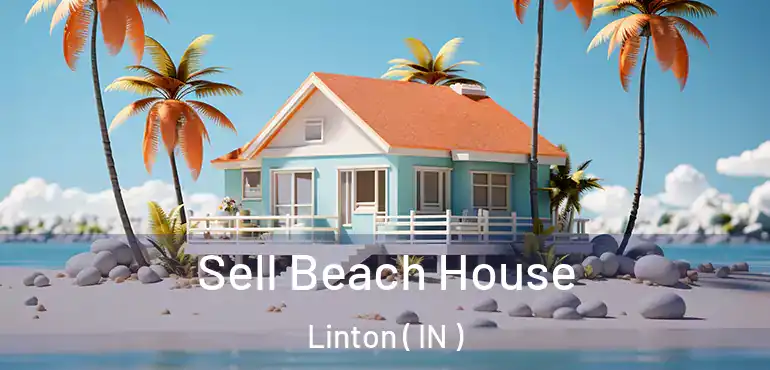  Sell Beach House Linton ( IN )