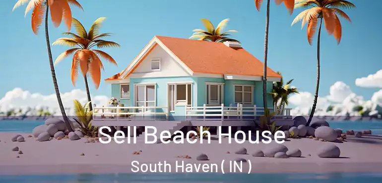  Sell Beach House South Haven ( IN )