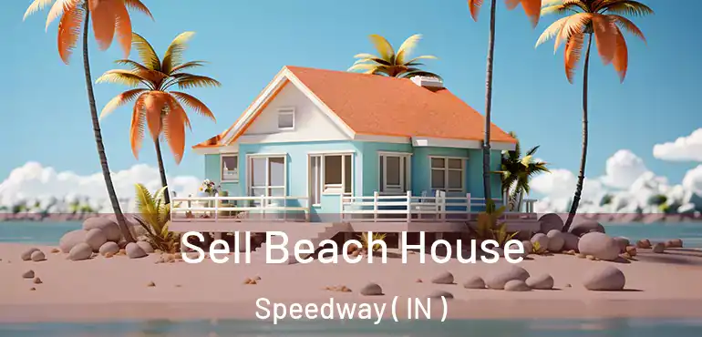  Sell Beach House Speedway ( IN )
